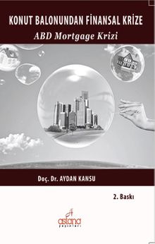 Konut Balonundan Finansal Krize & ABD Mortgage Krizi