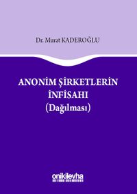 Anonim Şirketlerin İnfisahı (Dağılması)