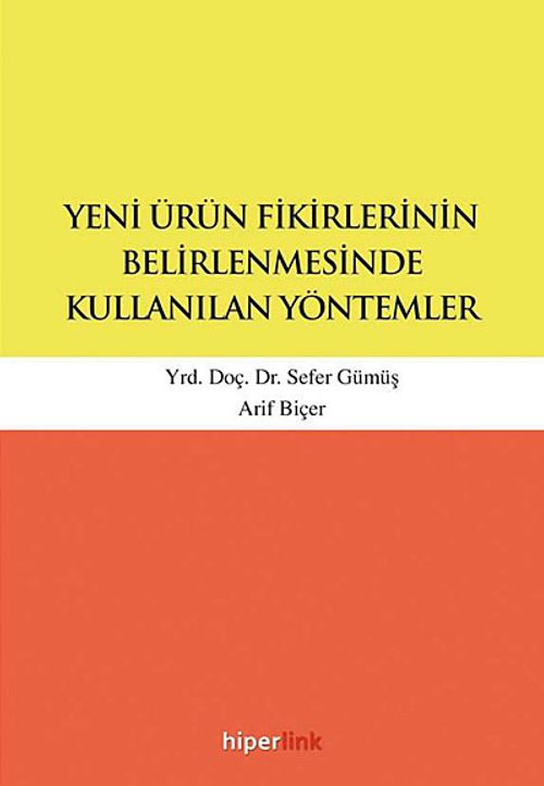 Yeni Ürün Fikirlerinin Belirlenmesinde Kullanılan Yöntemler