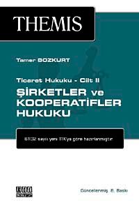 THEMIS Şirketler ve Kooperatifler Hukuku / Ticaret Hukuku Cilt 2