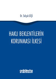 Haklı Beklentilerin Korunması İlkesi