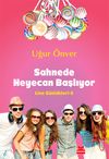 Sahnede Heyecan Başlıyor / Lise G&uuml;nl&uuml;kleri 2