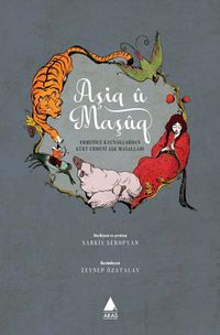 Aşiq U Maşuq & Ermenice Kaynaklardan Kürt Ermeni Aşk Masalları