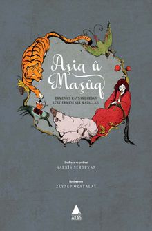 Aşiq U Maşuq & Ermenice Kaynaklardan Kürt Ermeni Aşk Masalları