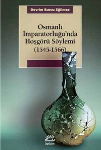 Osmanlı İmparatorluğu'nda Hoşgörü Söylemi (1545-1566)