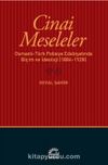 Cinai Meseleler & Osmanlı-Türk Polisiye Edebiyatında Biçim ve İdeoloji (1884-1928)