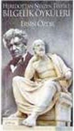 Heredot'tan Neyzen Tevfik'e Bilgelik Öyküleri