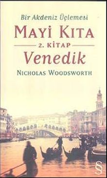 Bir Akdeniz Üçlemesi Mayi Kıta 2.Kitap Venedik