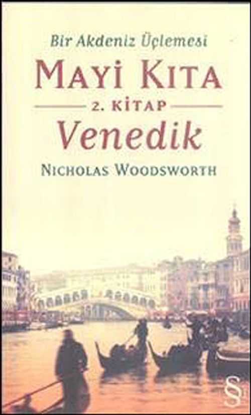 Bir Akdeniz Üçlemesi Mayi Kıta 2.Kitap Venedik
