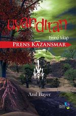 Uyandıran - Birinci Kitap & Prens Kazansmar
