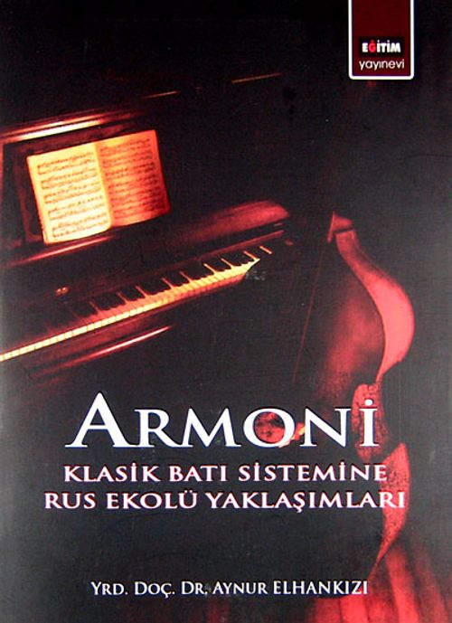Armoni & Klasik Batı Sistemine Rus Ekolü Yaklaşımları