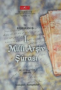 I. Milli Arşiv Şurası (20-21 Nisan 1998 Ankara) (Ürün Kodu:1-B12)