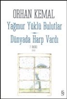 Yağmur Yüklü Bulutlar & Dünyada Harp Vardı