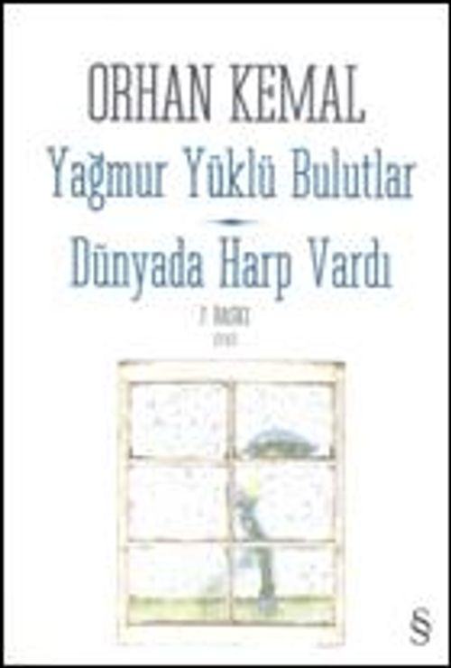 Yağmur Yüklü Bulutlar & Dünyada Harp Vardı