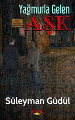 Yağmurla Gelen Aşk