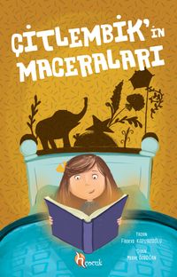 Çitlembik’in Maceraları 