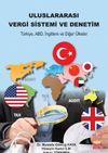 Uluslararası Vergi Sistemi ve Denetim & T&uuml;rkiye ABD İngiltere ve Diğer &Uuml;lkeler