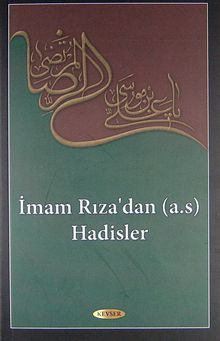 İmam Rıza'dan (a.s.) Hadisler