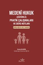 Medeni Hukuk (Çözümlü) Pratik Çalışmaları ve Ders Notları