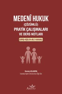 Medeni Hukuk (Çözümlü) Pratik Çalışmaları ve Ders Notları