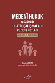 Medeni Hukuk (Çözümlü) Pratik Çalışmaları ve Ders Notları