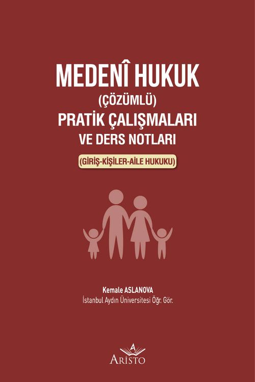 Medeni Hukuk (Çözümlü) Pratik Çalışmaları ve Ders Notları