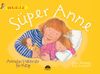 S&uuml;per Anne - Anneler Hakkında Bir Kitap / Harika Bilgiler Serisi