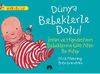 D&uuml;nya Bebeklerle Dolu! - İnsan ve Hayvanların Bebeklerine G&ouml;z Atan Bir Kitap / Harika Bilgiler Serisi
