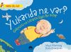 Yukarıda Ne Var? G&ouml;ky&uuml;z&uuml; ve Uzayla İlgili Bir Kitap / Harika Bilgiler Serisi