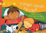 Yatağın Altında Ne Var?  Ayaklarımızın Altındaki Dünyayla İlgili Bir Kitap / Harika Bilgiler Serisi