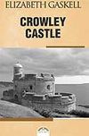 Crowley Castle (Crowley Kalesi)