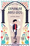 Huzursuz Kaşifler 1 / Zamanlar Arası Ge&ccedil;iş