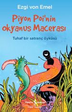 Piyon Poi'nin Okyanus Macerası & Tuhaf Bir Satranç Öyküsü