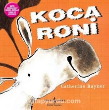 Koca Roni - Catherine Rayner