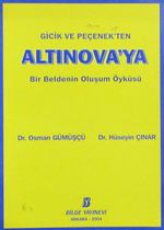 Giçik ve Peçenek'ten Altınova'ya Bir Beldenin Oluşum Öyküsü (4-F-13)