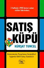 Satış Küpü & Günümüzün Pazarlama Stratejileri Işığında Etkili Satış Taktikleri