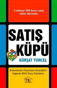 Satış Küpü & Günümüzün Pazarlama Stratejileri Işığında Etkili Satış Taktikleri