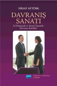 Davranış Sanatı & İş Ortamında ve Sosyal Yaşamda Davranış Kuralları