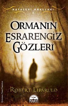 Ormanın Esrarengiz Gözleri / Hayalevi Kralları 2