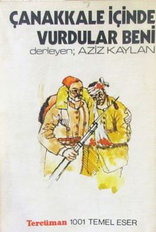 Çanakkale İçinde Vurdular Beni (1-A-67)