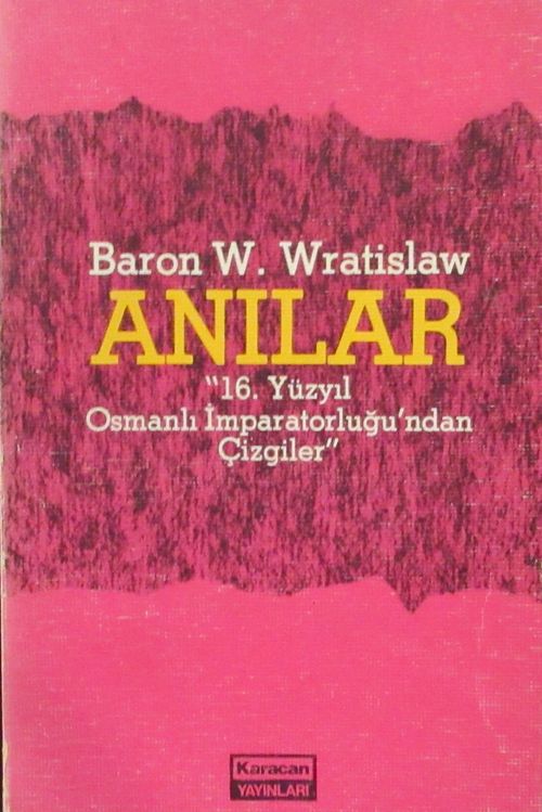 Anılar - 16. yüzyıl Osmanlı İmparatorluğu'ndan Çizgiler (2-B-56)