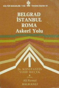 Belgrad İstanbul Roma Askeri Yolu (2-A-47)