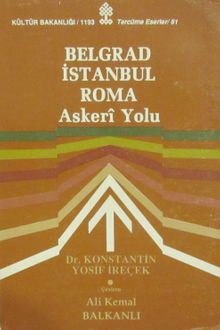 Belgrad İstanbul Roma Askeri Yolu (2-A-47)