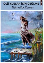 Ölü Kuşlar İçin Üzülme