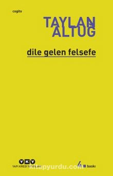Dile Gelen Felsefe - Taylan Altuğ