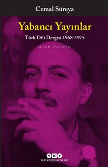 Yabancı Yayınlar & Türk Dili Dergisi 1968-1975 Bütün Yapıtları
