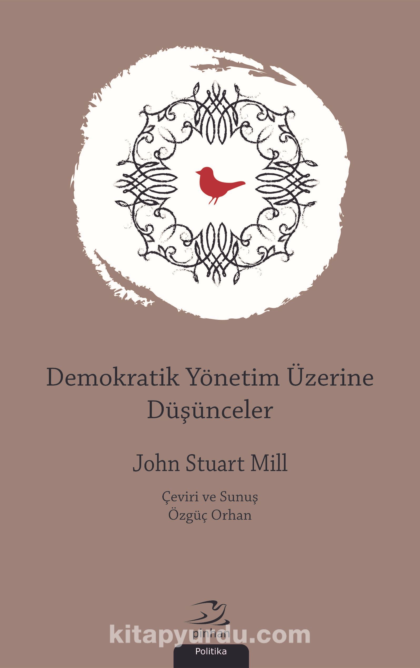 Demokratik Yonetim Uzerine Dusunceler John Stuart Mill Kitapyurdu Com