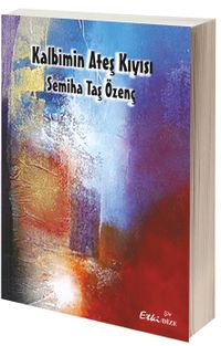 Kalbimin Ateş Kıyısı