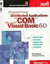 Programming Distributed Applications and Com+ With Visual Basic 6.0
