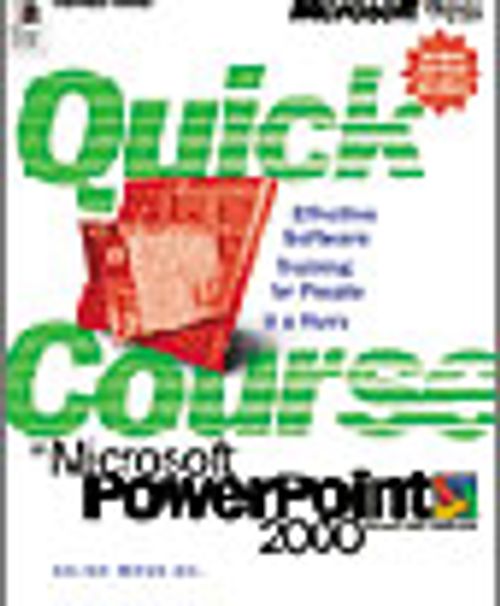 Quick Course in Microsoft PowerPoint 2000